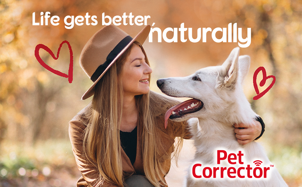 Pet Corrector Life gets better naturally